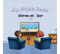 My Tafsir Series - Surah al-Asr