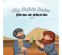 My Tafsir Series - Surah al Kafirun