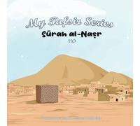 My Tafsir Series - Surah al-Nasr