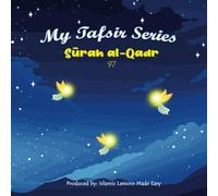 My Tafsir Series - Surah al-Qadr