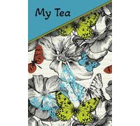 My Tea Notebook: Wide-ruled 100-page journal for women and girls, perfect for capturing thoughts, emotions, and everyday moments. Spill the Tea!