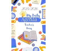 My Teacher Planner 2024/2025: The Perfect Bullet Agenda for a Successful and Balanced School Year!