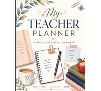 My Teacher Planner: An Undated Daily Classroom Organizer for Teachers with Schedules, To-Do Lists, Student Check-Ins, Parent Follow-Up & Notes | 180 School Days | 8.5 x 11