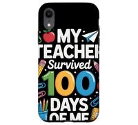 My Teacher Survived 100 Days Of Me Umorismo 100º Giorno Custodia per iPhone XR