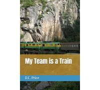 My Team is a Train