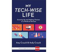Amy Crouch Andy My Tech-Wise Life - Growing Up and Making Cho (Copertina rigida)