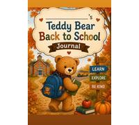 My Teddy Bear's Back to School Journal