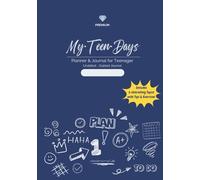 My Teen Days - Premium Edition: An Undated Planner and Reflection Journal for Teens with Guided Chapters