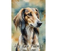My Ten Things: A Daily Gratitude Exercise Log Book - Saluki Dog
