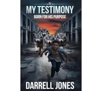 My Testimony: Born for His Purpose