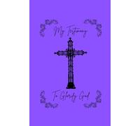 My Testimony: To the Glory of God