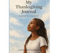 My Thanksgiving Journal: Inspired by Genesis 1:27