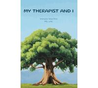 My Therapist And I: A Therapeutic Journal
