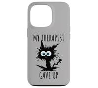 My Therapist Gave Up Il Mio Terapeuta Ha Rinunciato Gatto Custodia per iPhone 13 Pro