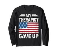 My Therapist Gave up USA Flag Sarcastic Maglia a Manica