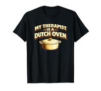 My Therapist Is A Dutch Oven Sourdough Bread Baking Baker Maglietta