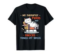 MY THERAPIST PURRS AND KNOCKS THINGS OFF TABLES Maglietta