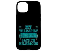 My Therapist Says I'm Hilarious Therapy Emotions Talk Custodia per iPhone 15 Plus