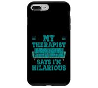 My Therapist Says I'm Hilarious Therapy Emotions Talk Custodia per iPhone 7 Plus/8 Plus
