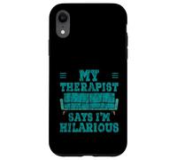 My Therapist Says I'm Hilarious Therapy Emotions Talk Custodia per iPhone XR