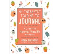 Holly Chisholm My Therapist Told Me to Journal (Copertina rigida)