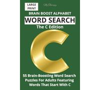 My Therapy Brain Boost Alphabet Word Search: The C Edition: Large Print Puzzle Book with 55 Brain-Boosting Word Searches Using Words That Start with C