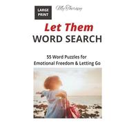 My Therapy Let Them Word Search: Large Print Word Search Puzzle Book for Seniors and Adults: 55 Puzzles for Emotional Freedom, Boundaries, and Letting Go