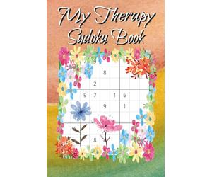 My Therapy Sudoku Book: Calming Sudoku Puzzle Book for Relaxation | Low-Stimulation Brain Games for Stress Relief (6x9 inches, 50+ Puzzles, Solutions Included)