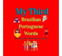 My Third Brazilian Portuguese Words: Phrases and Expressions for Teens
