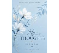 My Thoughts: A Minimalist Journal for Writing, Reflection, Daily Notes & Personal Ideas