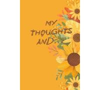MY THOUGHTS AND...My thoughts are written down so I don't forget them: Funny Notebook, Notebook for lovers, Great for a gift