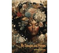 My Thoughts and Prayers: A Prayer Journal for Women