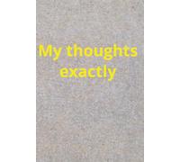 My thoughts exactly notebook