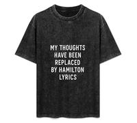 My Thoughts Have Been Replaced By Hamilton Lyrics Muscial Mens T-Shirt Black Unisex Top Tee XL