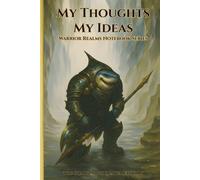 My Thoughts My Ideas - Warrior Realms Notebook Series: The Shark Abyss Reaver Edition - 6 x 9 Paperback Notebook, 120 Lined Pages - A Great Gift for Teens, Adults and Fantasy Fans