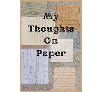 My Thoughts On Paper: Journal for Writing