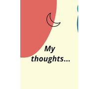 MY THOUGTHS... A JOURNEY BOOK TO SHARE EMOCIONS, FEELINGS, EXPERIENCES, ALSO SECRECTS .....: MY THOUGHTS IS A BOOK WHERE CAN I PUT IN DETAILS PART OF MY LIFE AND SECRETS THAT NO BODY HAVE TO KNOW