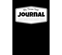 My Three-Year Journal: A Simple Way for Kids to Reflect and Practice Handwriting