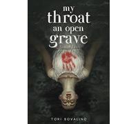 My Throat an Open Grave
