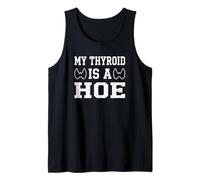 My Thyroid Is A Hoe Thyroid Cancer Awareness Month Meme Canotta