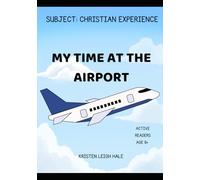 My Time At The Airport: Christian Experience