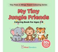 My Tiny Jungle Friends: Coloring Book for Kids Ages 3-8 | 30+ Amazing Jungle Animals to Color | Beginner-Friendly Single-Sided Pages