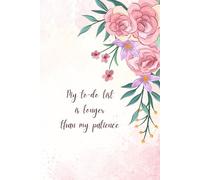 My To Do list is longer than my patience: A5 undated planner | organiser | daily life journal | chaos coordinator | checklist for everyday tasks | gift work school