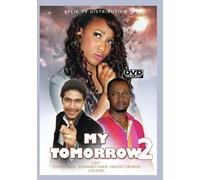 My Tomorrow 2 (DVD) Lisa onu Tontoh Dikeh Vincent opurum