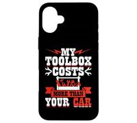 My Toolbox Costs More Than Your Car Custodia per iPhone 16 Plus