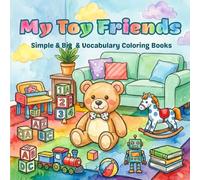 My Toy Friends: Simple & Big & Vocabulary Coloring Books
