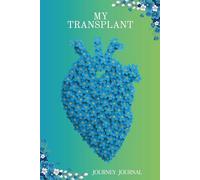 My Transplant Journey: Heart Transplant