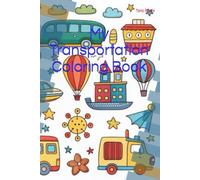 My Transportation Coloring Book