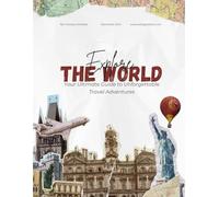 My Travel Adventure Journal: Explore, Record, and Relive Your Journeys