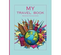MY TRAVEL BOOK: memories from my travels